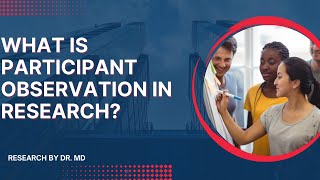 What Is Participant Observation In Research?
