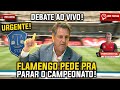 #NOTÍCIASDOFLAMENGO # #CAMPEONATOBRASILEIRO #FLA RECORRE AO STJD PARA PARAR O CAMPEONATO! AO VIVO