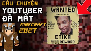 2B2T Sự Ra Đi Của Một Youtuber | Server Không Luật Lệ Channy (Etika)