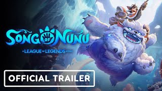 Song of Nunu: A League of Legends - Official Story Launch Trailer