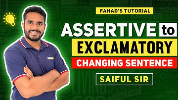 02. Assertive to Exclamatory | Changing Sentence Class by Shaiful Sir | English | Fahad