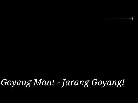 goyang-maut---jarang-goyang