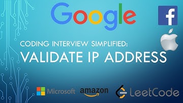 Coding Interview Tutorial 74 - Validate IP Address [LeetCode]