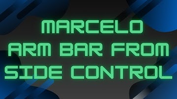 Marcelo Arm Bar From Side Control