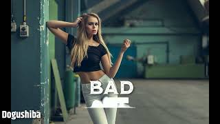 Dj Dogushiba - Bad ( Original Mix ) Resimi