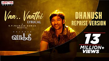 #VaaVaathi - Dhanush Reprise Version | Vaathi Songs | Samyuktha | GV Prakash Kumar | Venky Atluri