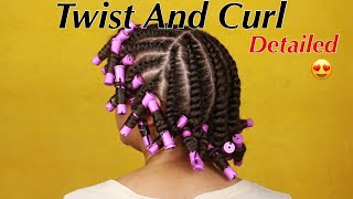 How To Twist and Curl ➰ DETAILED! | Natural Hair Styles