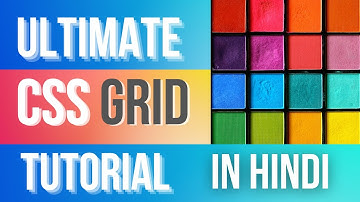 Ultimate CSS Grid Tutorial For Beginners in Hindi