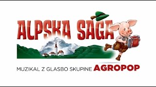 Video thumbnail of "AGROPOP in FRANČEK PIROMANČEK - Če hočeš moja bit (iz muzikla ALPSKA SAGA)"
