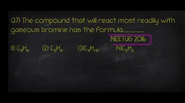 The compound that will react most readily with gaseous bromine has the formula______