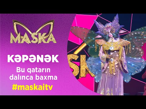 Kəpənək | Bu qatarın dalınca baxma | #maskaitv