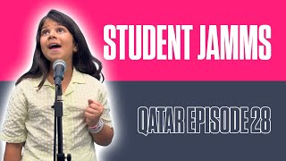 Student Jamms - Qatar Episode 28