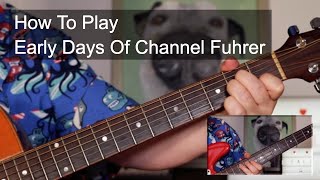 'Early Days Of Channel Fuhrer' The Fall Guitar & Bass Lesson