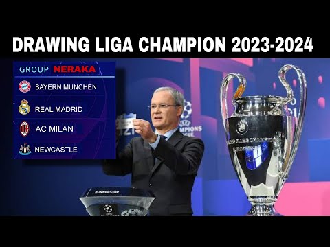 Jadwal Drawing Liga Champion 2023-2024 | Grup Neraka : AC Milan, Real Madrid, Bayern &amp; Newcastle