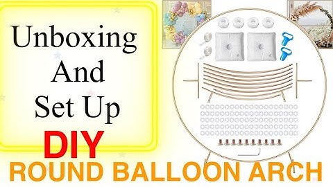 DIY | Round Balloon Arch | Unboxing | Setup | Party Decor | Balloon Decor| Tutorial | How to set up
