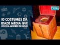 10 costumes da Idade media que você ia morrer de nojo