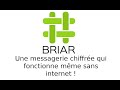 Briar  une messagerie chiffre qui fonctionne sans internet 