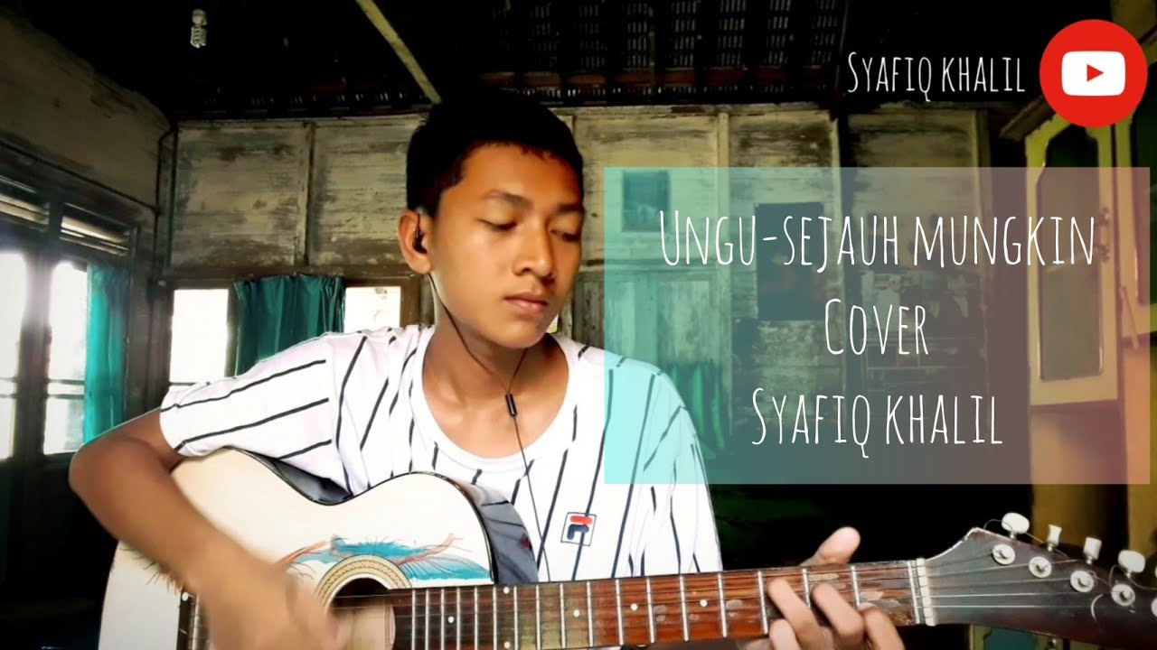 Ungu-Sejauh Mungkin(cover) video lirik | by syafiq - YouTube