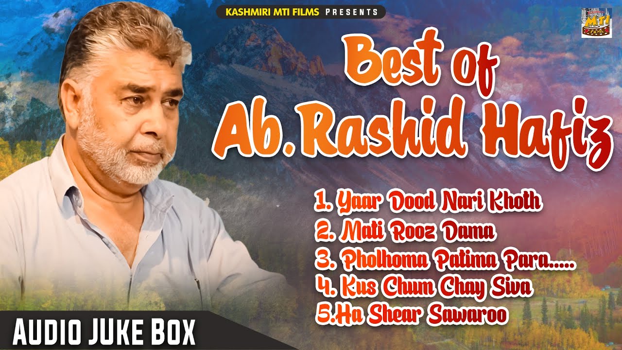 Best Of Abdul Rashid Hafiz  Non Stop Best Kashmiri Folk Songs  KashmiriMtiFilms
