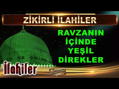 Ravzanın içinde yeşil direkler, semadan iniyor bütün Melekler / Defli Zikirli çok güzel ilahiler