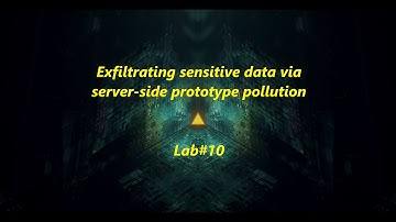 Exfiltrating sensitive data via server-side prototype pollution - Lab#10