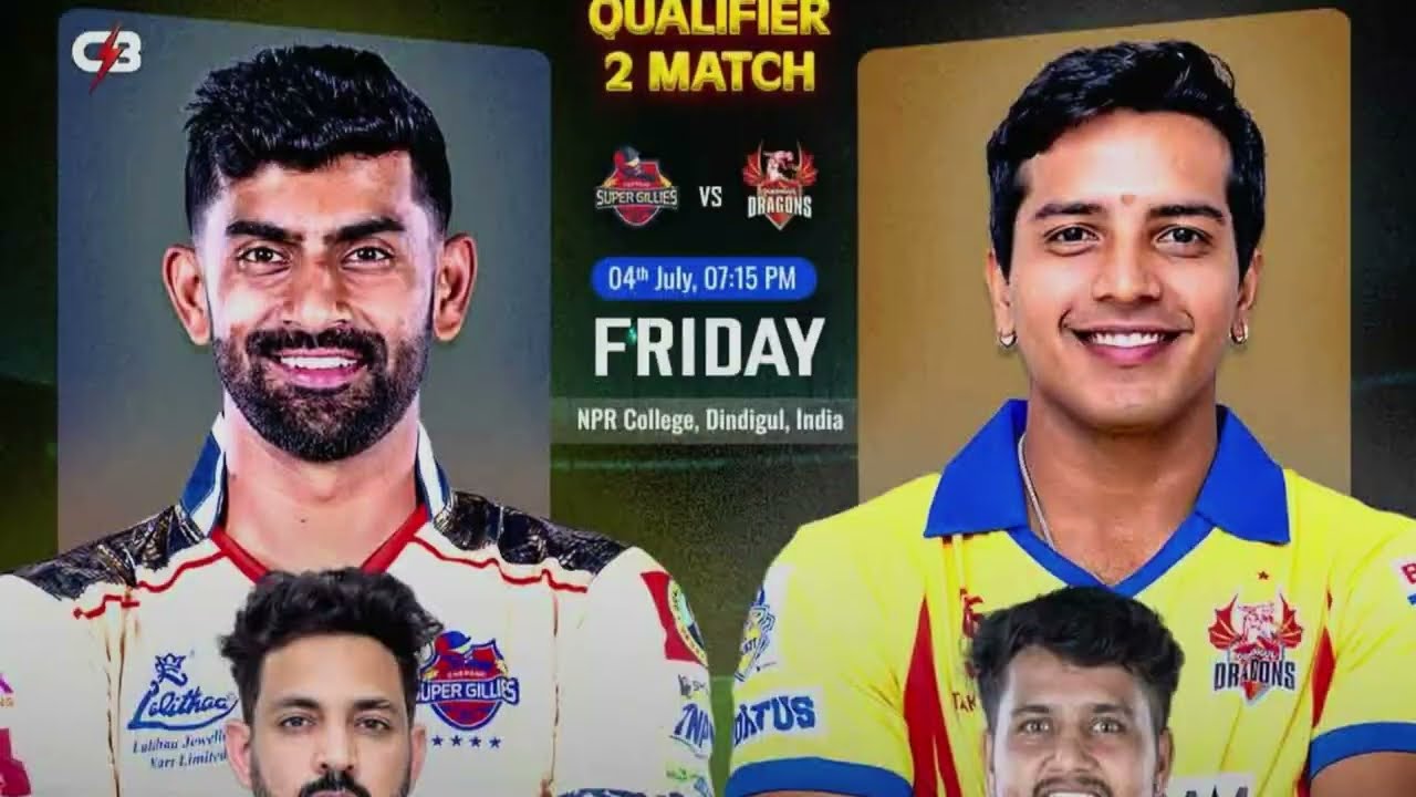 TNPL 2025: Dindigul Dragons vs Chepauk Super Gillies Qualifier 2 Analysis | Playing 11 Who Will Win?