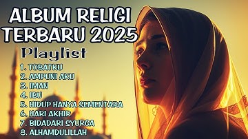 Lagu Religi Islam Terbaik 2025 (MENYENTUH HATI)