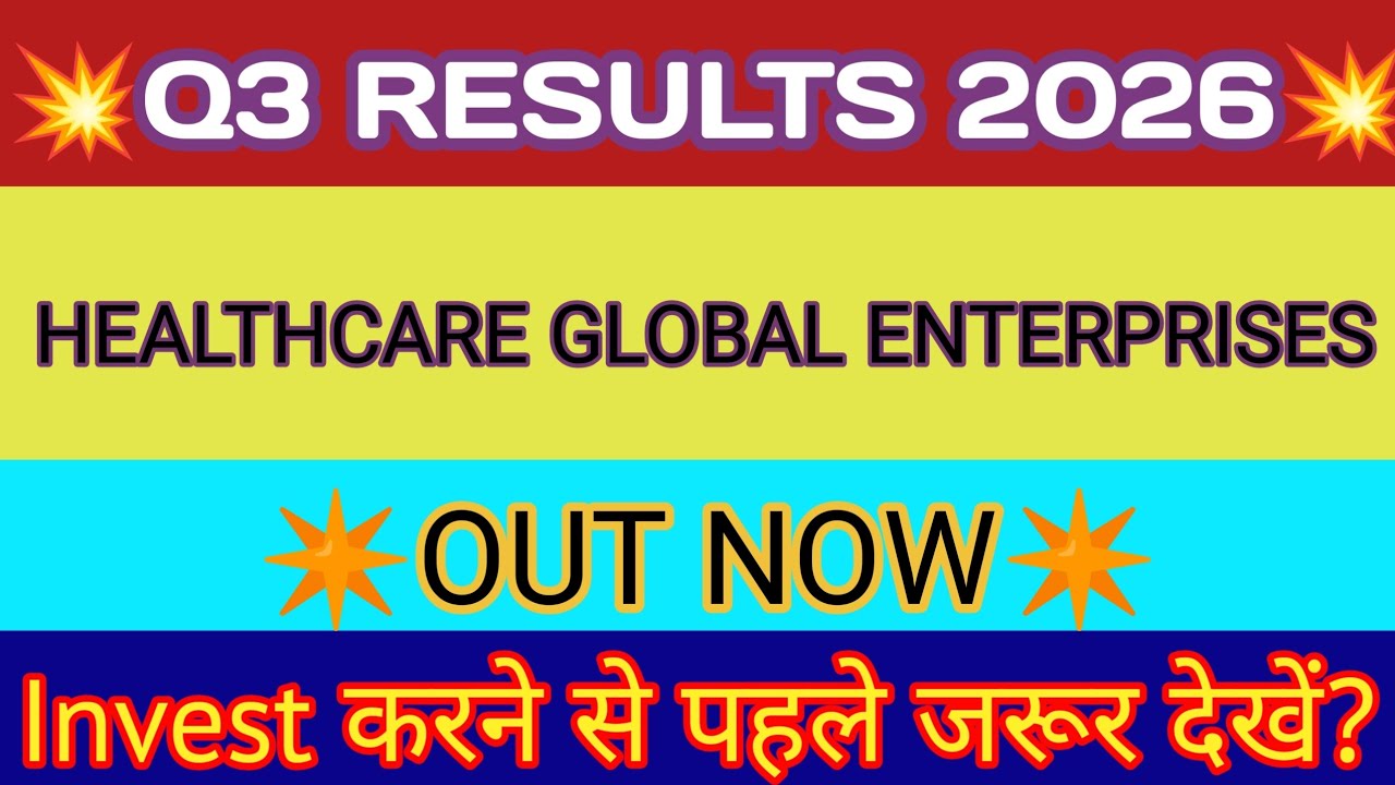 Healthcare Global Q3 Results 2026 🔴Healthcare Global Results 🔴HealthcareGlobal Enterprises Ltd Share