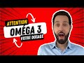 Omga 3  bienfaits et dosage selon vos besoins 