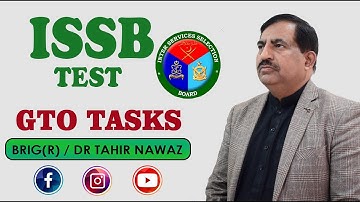 ISSB TEST GTO TASKS(Group Testing Officer)(PAK-ARMY) I Details by Brigadier Dr Muhammad Tahir Nawaz