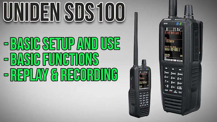 Beginner Guide to Using the Uniden SDS100 Digital Scanner