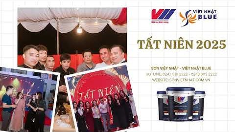 TIỆC TẤT NIÊN CUỐI NĂM 2024 CHÀO ĐÓN NĂM MỚI 2025 - SƠN VIỆT NHẬT