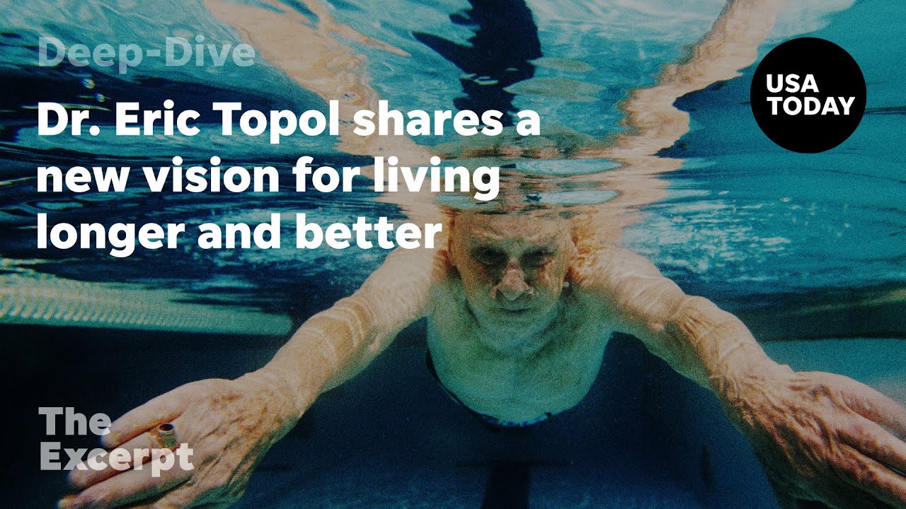 Unlocking a Longer, Healthier Life: Insights from Dr. Eric Topol