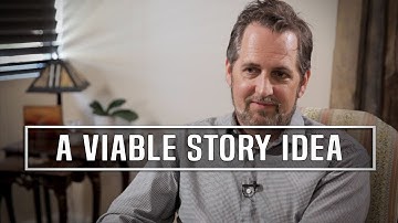 The Idea: The Seven Elements of a Viable Story for Screen - Erik Bork [FULL INTERVIEW]