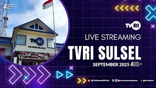 🔴Live TVRI Sulawesi Selatan, Kamis 11 September 2025