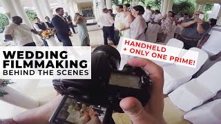 Wedding Filmmaking Behind the Scenes | 50mm Prime Only, Handheld