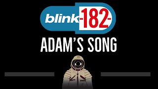 Vignette de la vidéo "Blink 182 • Adam's Song (CC) 🎤 [Karaoke] [Instrumental Lyrics]"