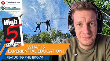 What is Experiential Education?