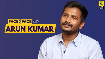 S U Arun Kumar Interview With Baradwaj Rangan | Face 2 Face