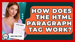 Celebrity How Does The HTML Paragraph Tag Work? - Simple HTML Studio Net Worth