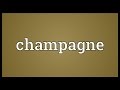 Champagne Meaning