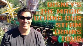 Disney's Behind Our Steam Train Tour | Walt Disney World