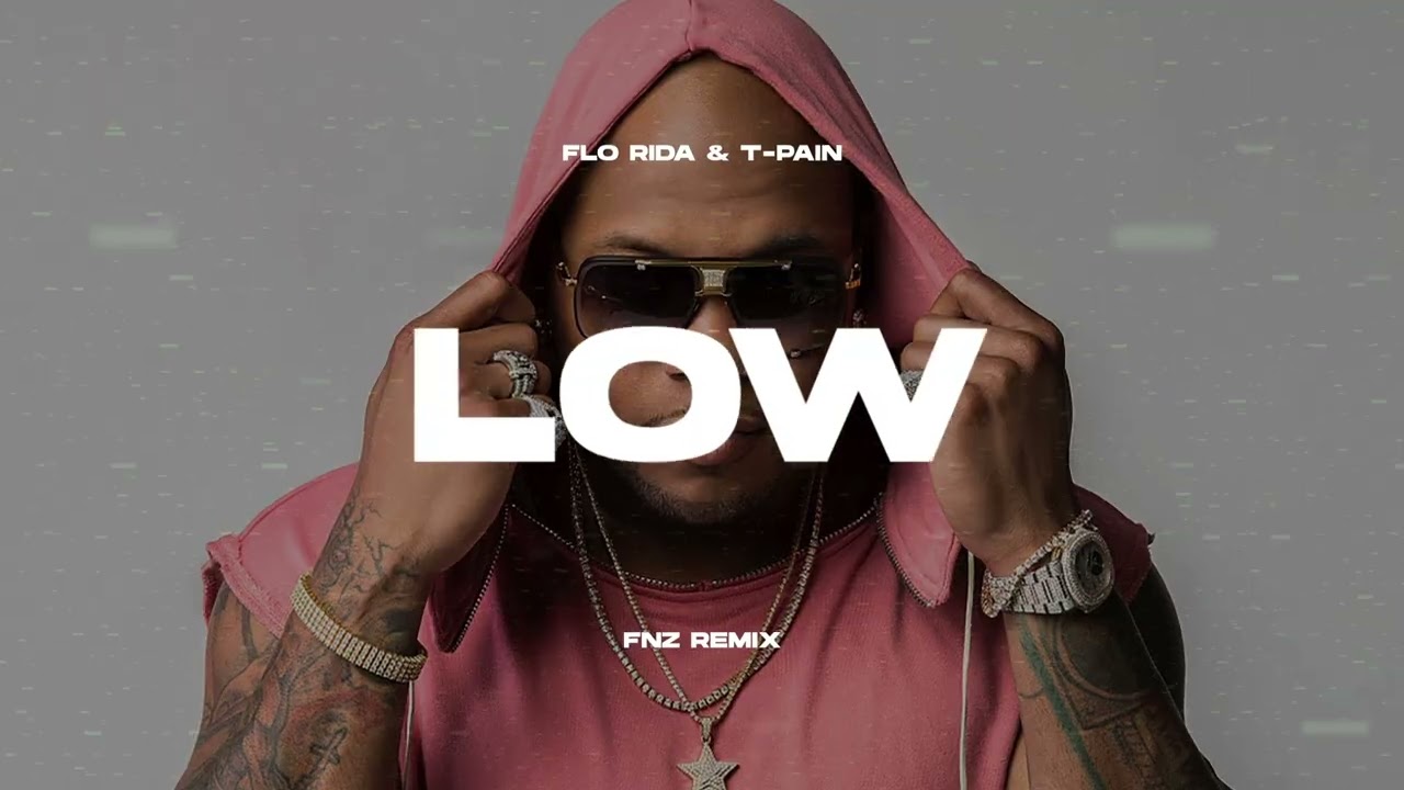 Flo Rida feat. T-Pain - Low (FNZ Remix)