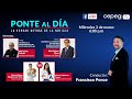 Ponte al Día - La verdad detrás de la noticia - 03/03/2021