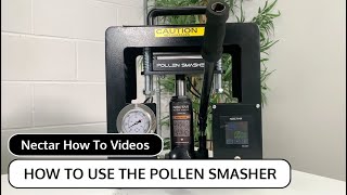 Rosin Press Tutorial How To Use The Nectar Pollen Smasher Rosin Press Machine