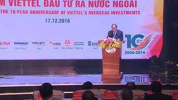 Thủ tướng Nguyễn Xuân Phúc dự lễ kỷ niệm 10 năm Viettel đầu tư ra nước ngoài