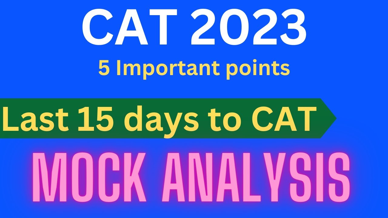 Last 15 Days To CAT Last Minutes Tips CAT 2023 Abhijeet Sinha last-15-days-to-cat-last-minutes-tips-cat-2023-abhijeet-sinha