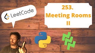 Leetcode - 253 - Meeting Rooms II with Python