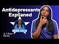 Mental Health Medications: Antidepressants