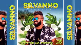 Silvanno Salles Vol. 25 - Acertou Na Mosca